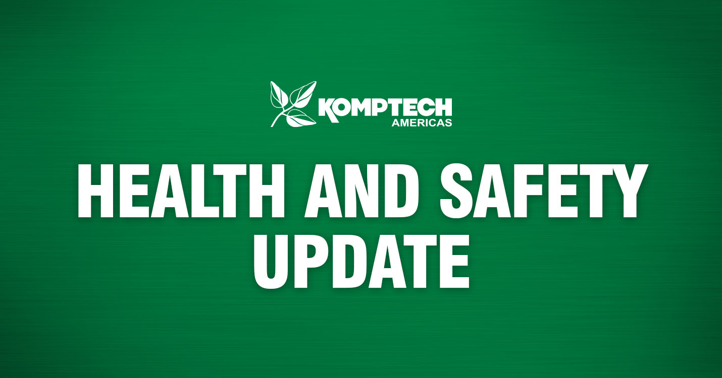 Komptech Americas Health and Safety Update