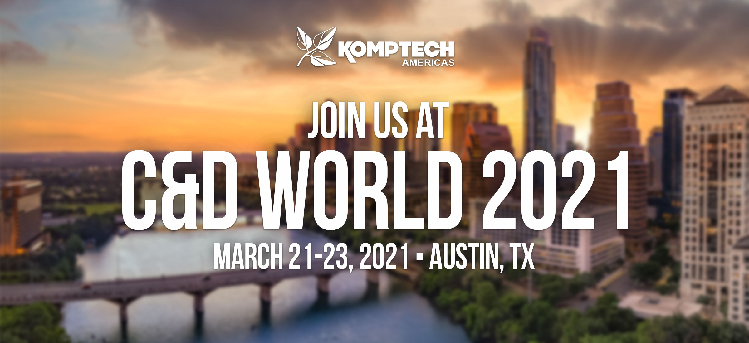 Join Us At C&D World 2021 - March 21-23, 2021 - Austin, TX