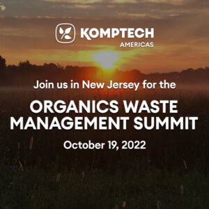 Join us in Bordentown, NJ for the Organics Waste Management Summit, October 19, 2022