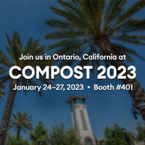 Join us in Ontario, California at COMPOST 2023